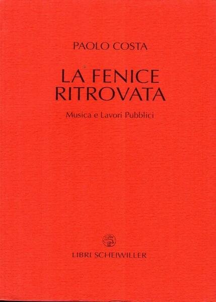 la fenice ritrovata
