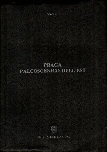 Praga palcoscenico dell'Est