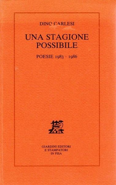Una stagione possibile. Poesie 1983-1986