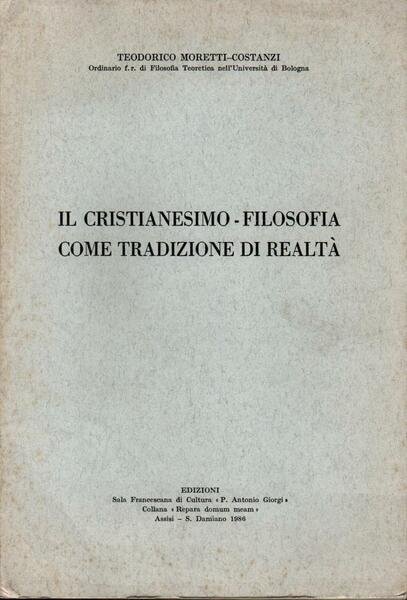 Ul cristianesimo-filosofia come tradizione di realt‡