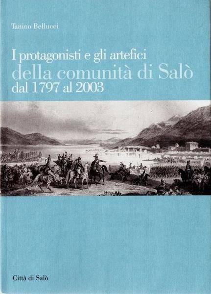 I protagonisti e gli artefici della comunit‡† di SalÚ dal …