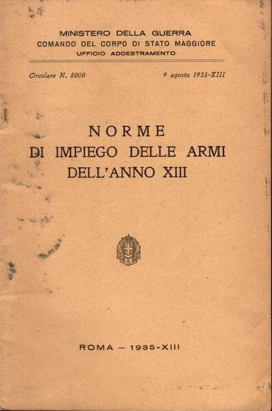 Norme di impiego delle armi dell'anno XIII