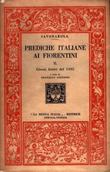 Prediche italiane ai fiorentini. II Giorni festivi del 1495