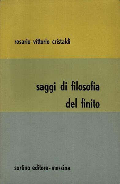 Saggi di filosofia del finito