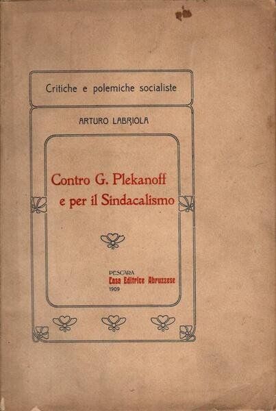 Contro G. Plekanoff eper il Sindacalismo