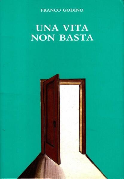 Una vita non basta