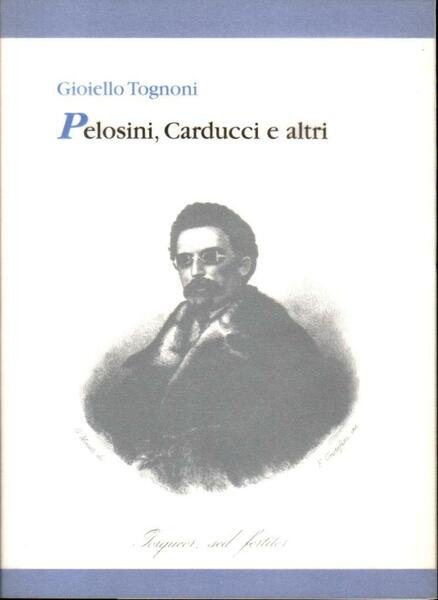 Pelosini Carducci e altri