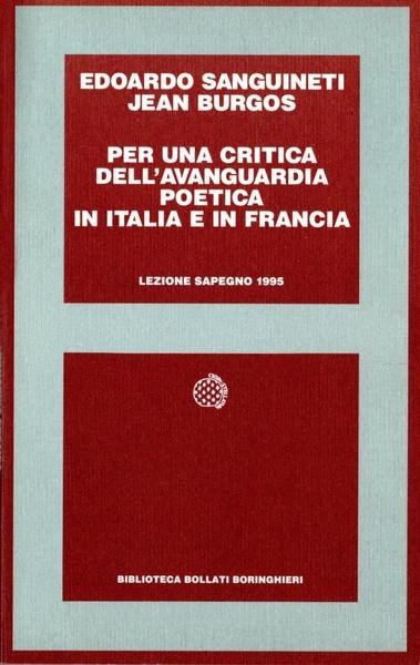 Per una critica dell'avanguardia poetica in Italia e in Francia