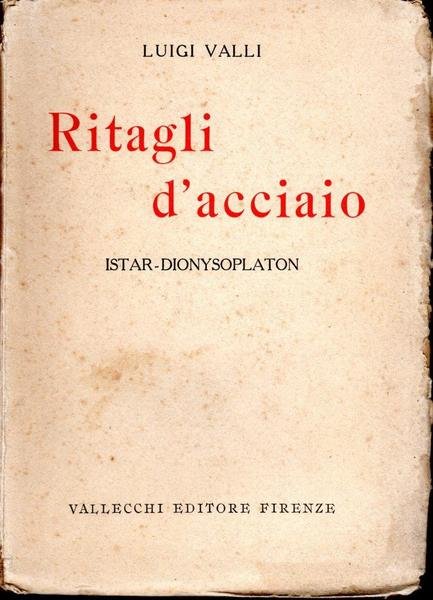 Ritagli d'acciaio. Istar-dionysoplaton (dedica dell'autore)
