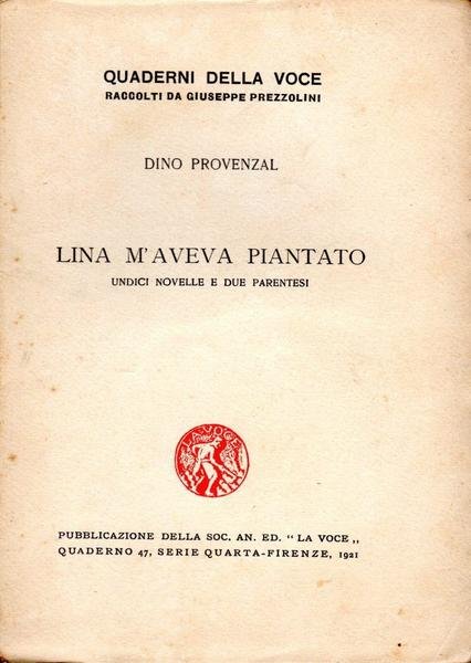 Lina m'aveva piantato