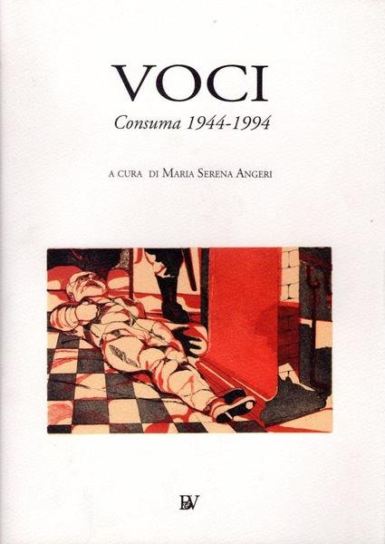 Voci. Consuma 1944-1994 (dedica dell'autrice)