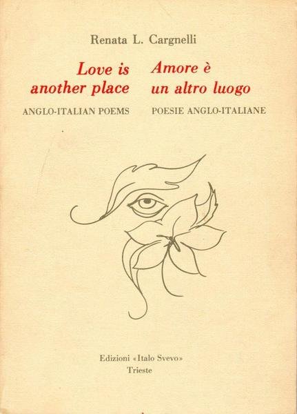 Love is another place - Amore è un altro luogo …