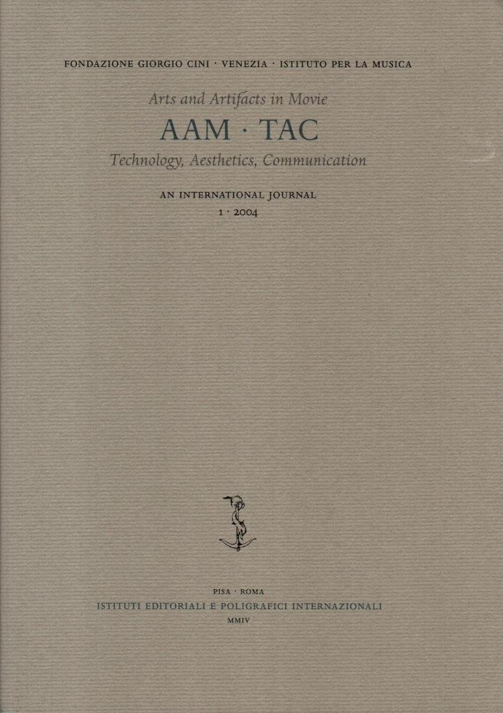 AAM - TAC. Arts and Artifacts in Movie. Technology, Aesthetics, …