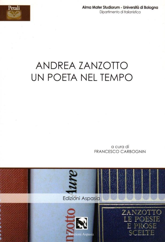 Andrea Zanzotto un poeta nel tempo