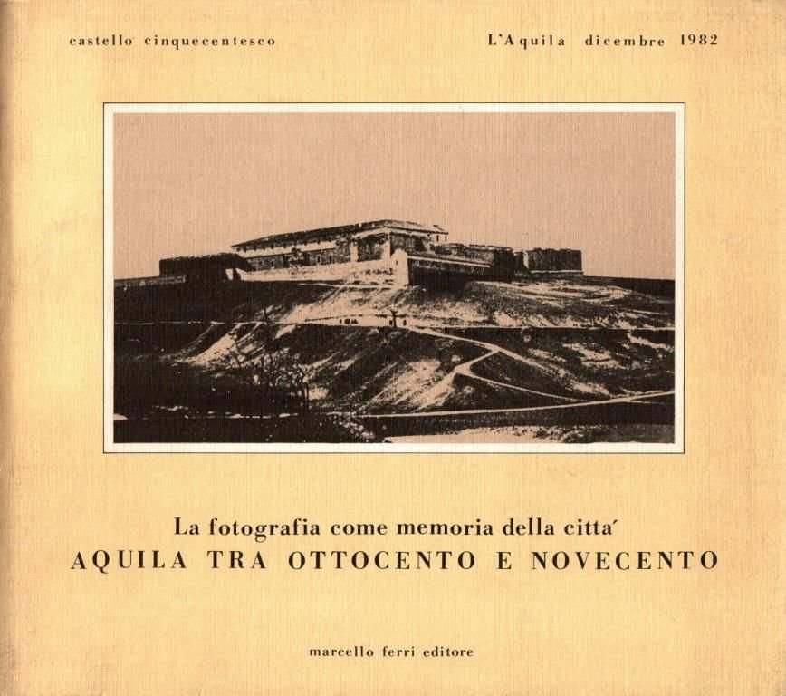 Aquila tra Ottocento e Novecento | Immagine principale