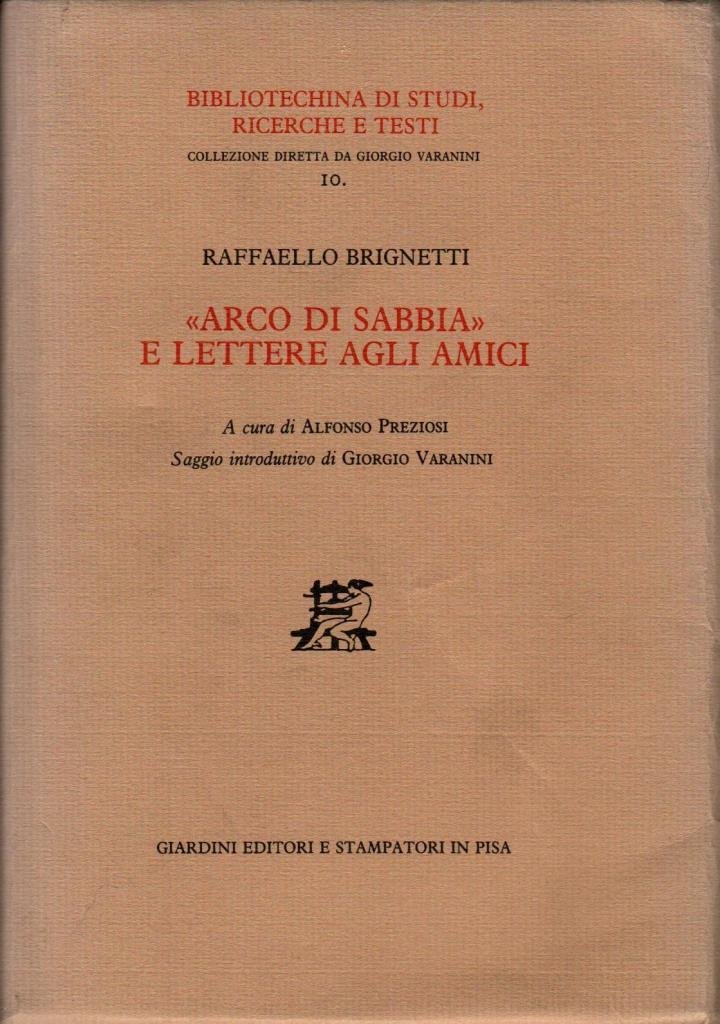 "Arco di sabbia" e lettere agli amici