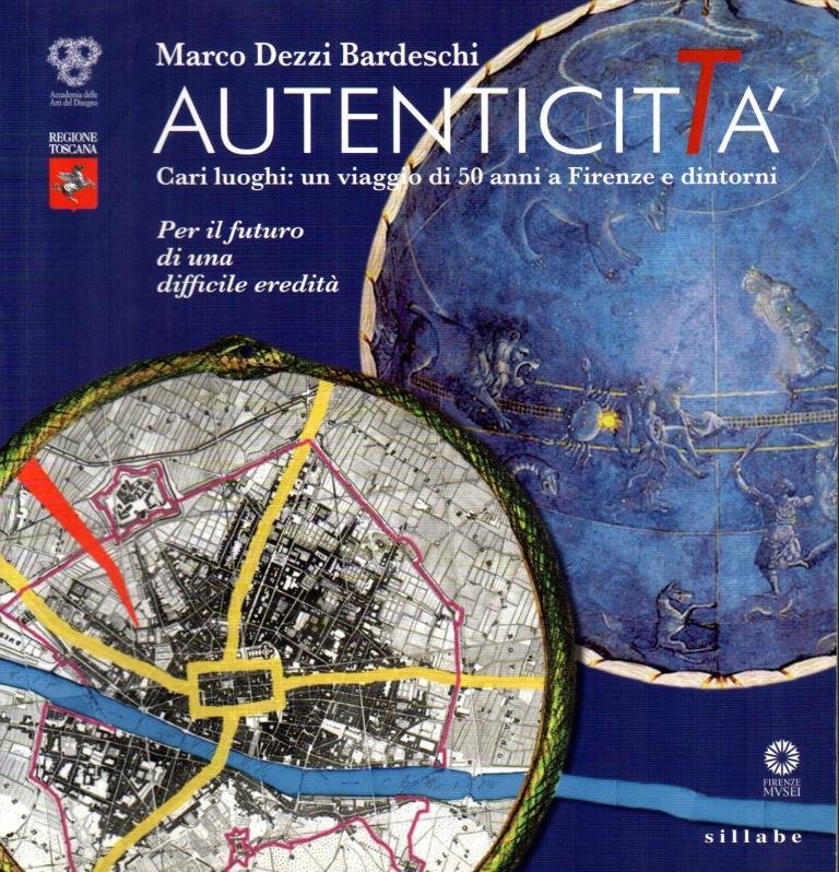 Autenticit‡. Cari luoghi: un viaggio di 50 anni a Firenze …