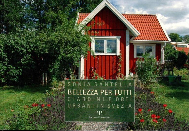 Bellezza per tutti. Giardini e orti urbani in Svezia