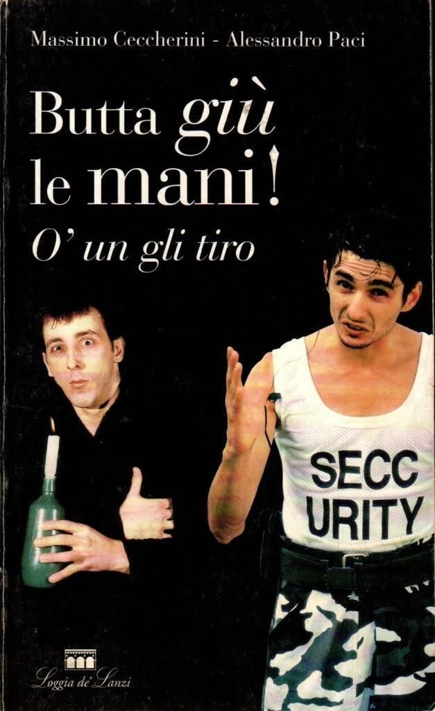 Butta gi˘ le mani! O' un gli tiro | Immagine principale