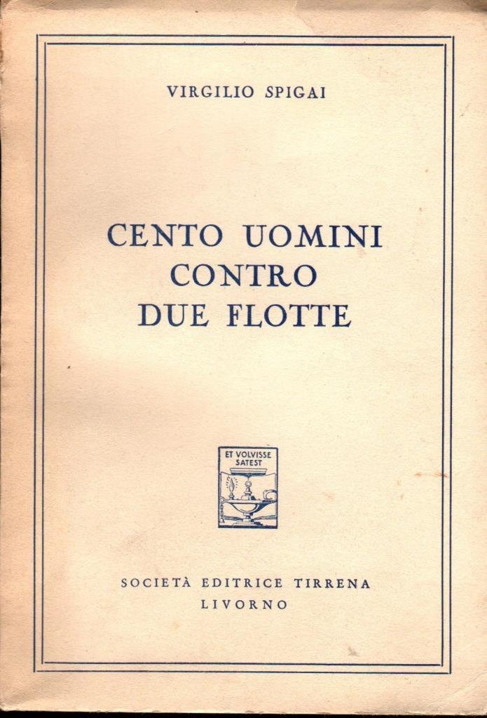 Cento uomini contro due flotte