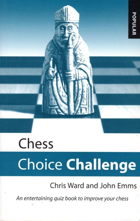Chess choice challenge