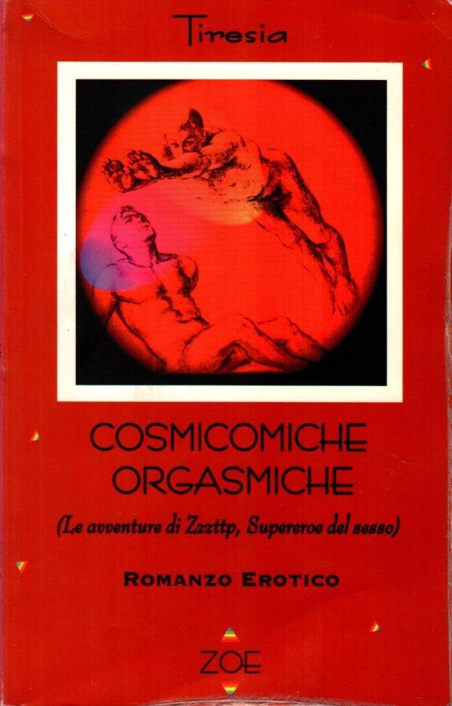 Cosmicomiche orgasmiche