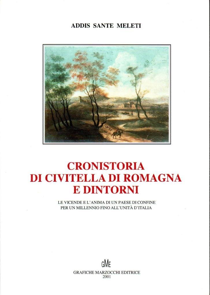 Cronistoria di Civitella di Romagna e dintorni