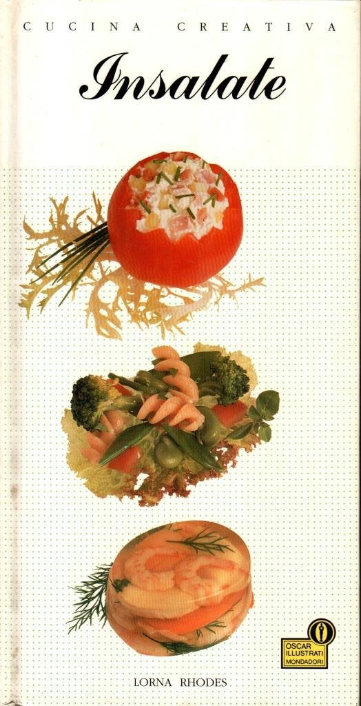 Cucina creativa. Insalate