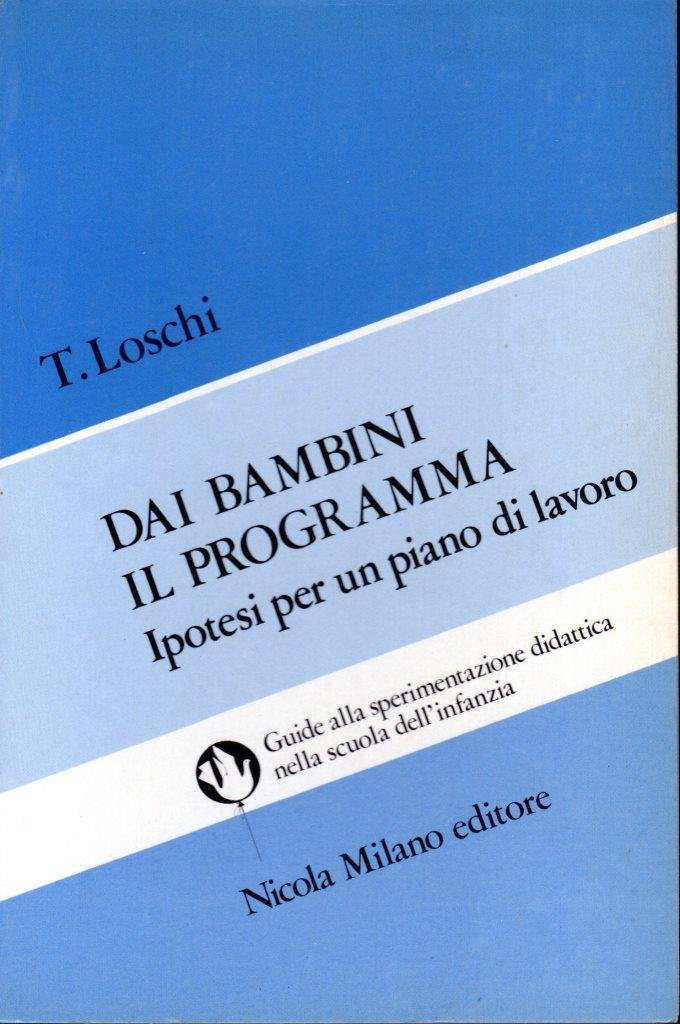 Dai bambini il programma. Ipotesi per un piano di lavoro