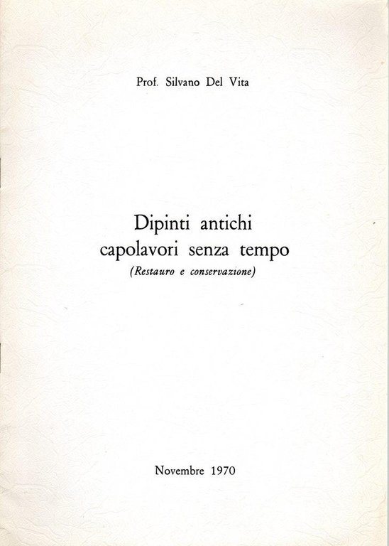 Dipinti antichi capolavori senza tempo (dedica dell'autore)