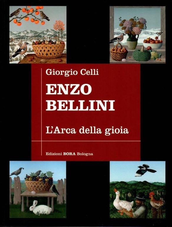 Enzo Bellini. L'Arca della gioia