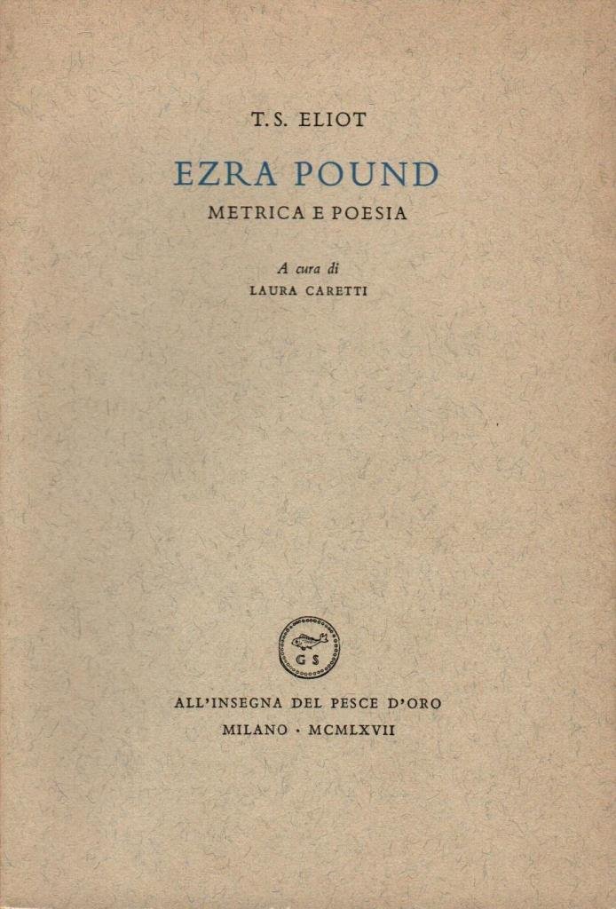 Ezra Pound. Metrica e poesia