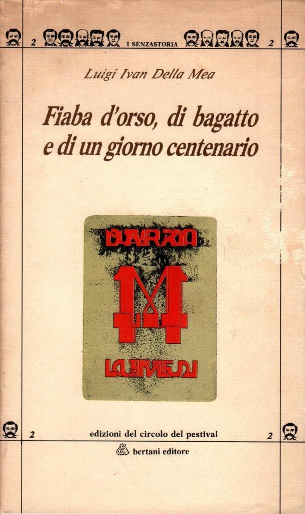 Fiaba d'orso, di bagatto e di un giorno centenario