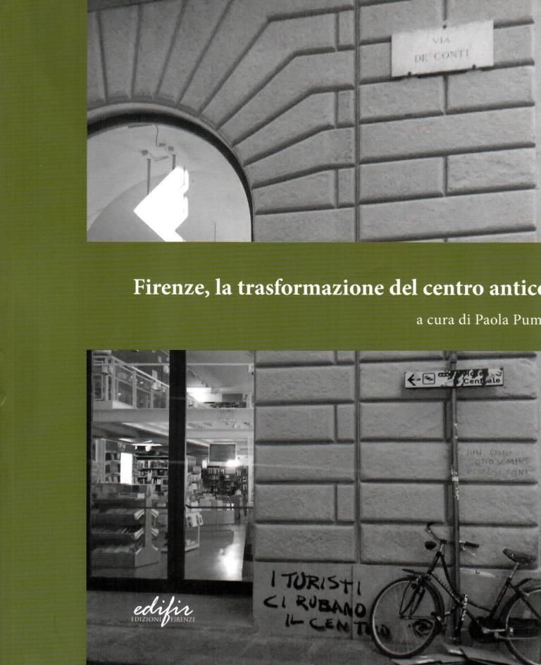 Firenze la trasformazione del centro antico