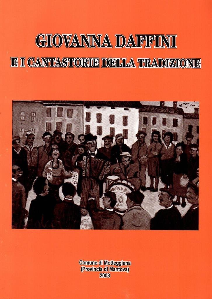 Giovanna Daffini e i cantastorie della tradizione