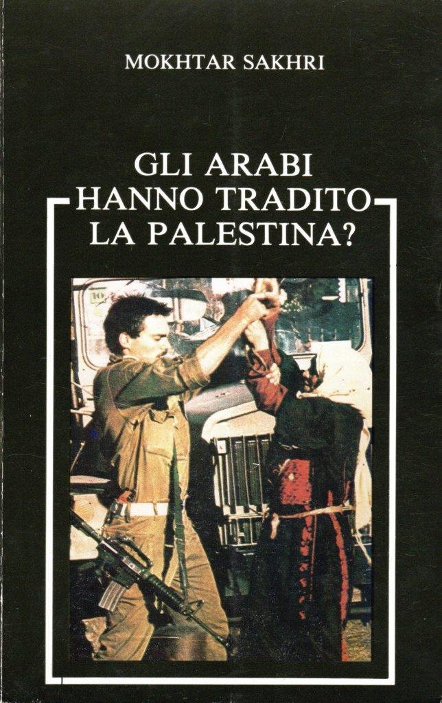 Gli arabi hanno tradito la Palestina?