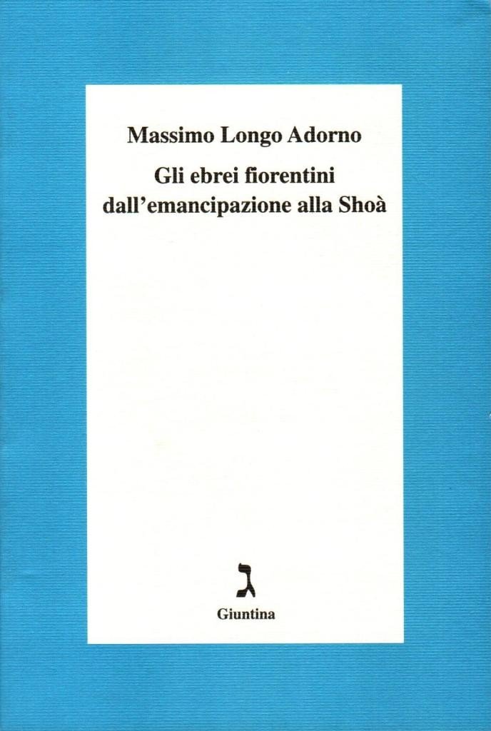 Gli ebrei fiorentini dall'emancipazione alla Shoa‡ | Immagine principale