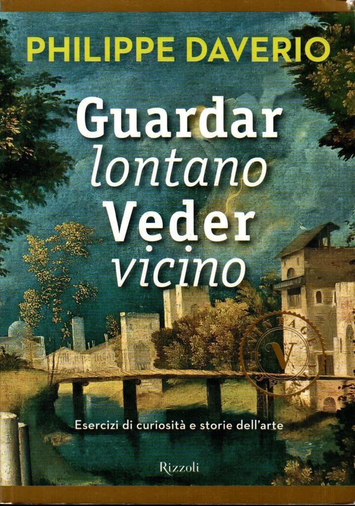Guardar lontano Veder vicino