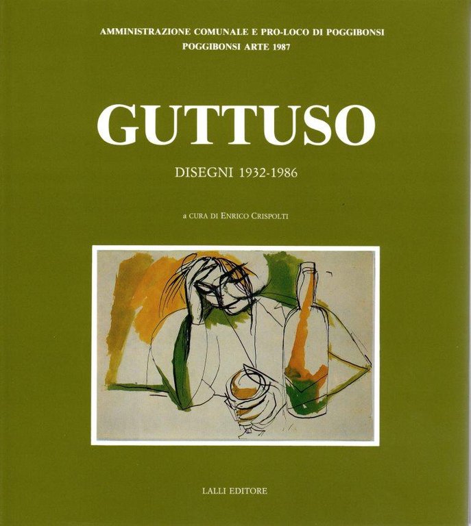 Guttuso. Disegni 1932-1986