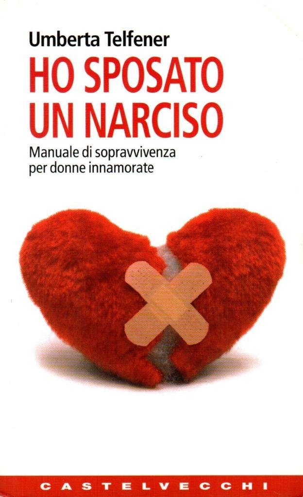 Ho sposato un narciso