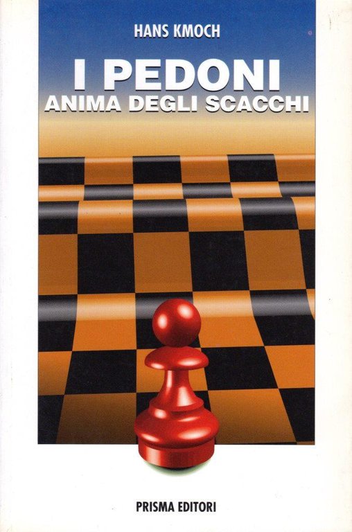 I pedoni anima degli scacchi