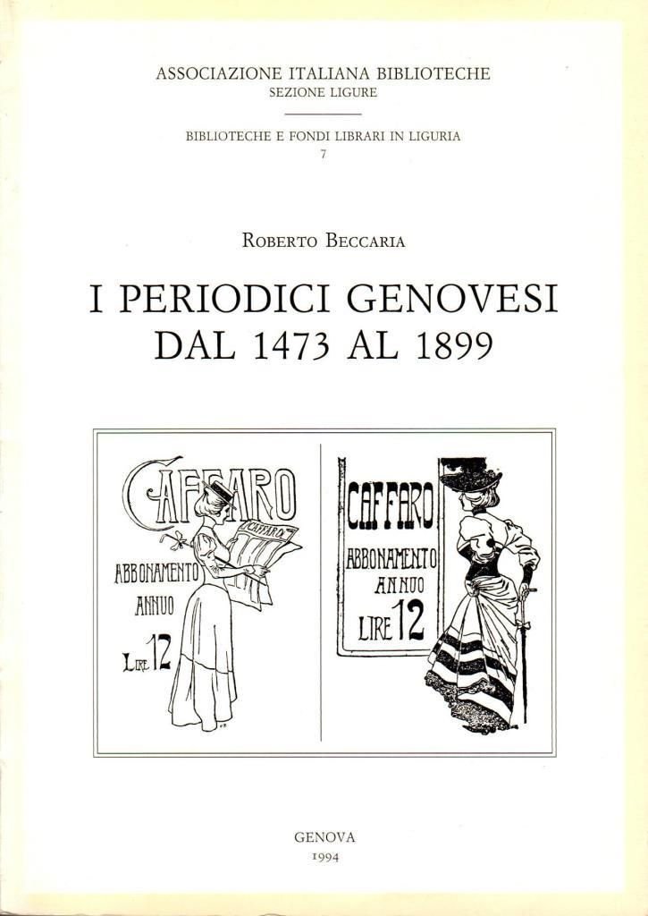 I periodici genovesi dal 1473 al 1899