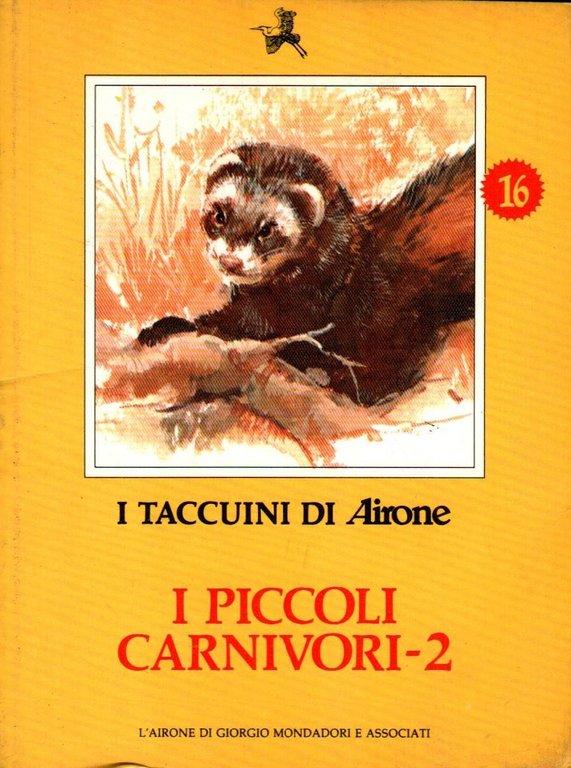 I piccoli carnicori 2. I taccuini di Airone n. 16
