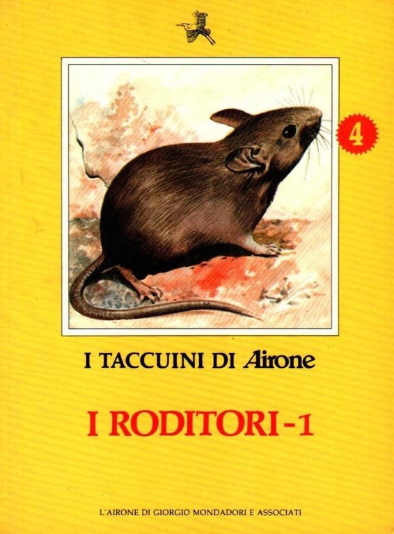 I roditori 1. I taccuini di Airone n. 4