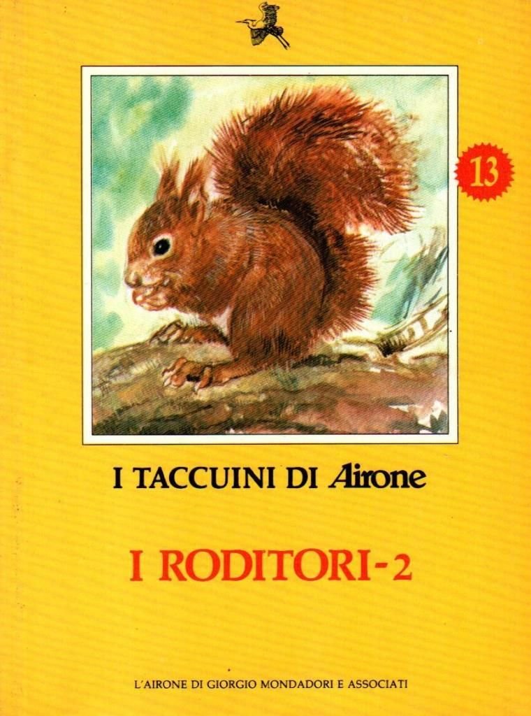 I roditori 2. I taccuini di Airone n. 13