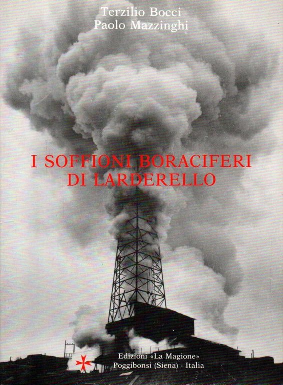 I soffioni boraciferi di Larderello