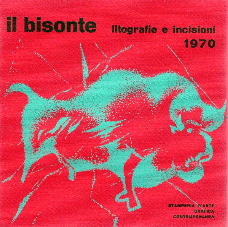 Il bisonte. Litografie e incisioni 1970