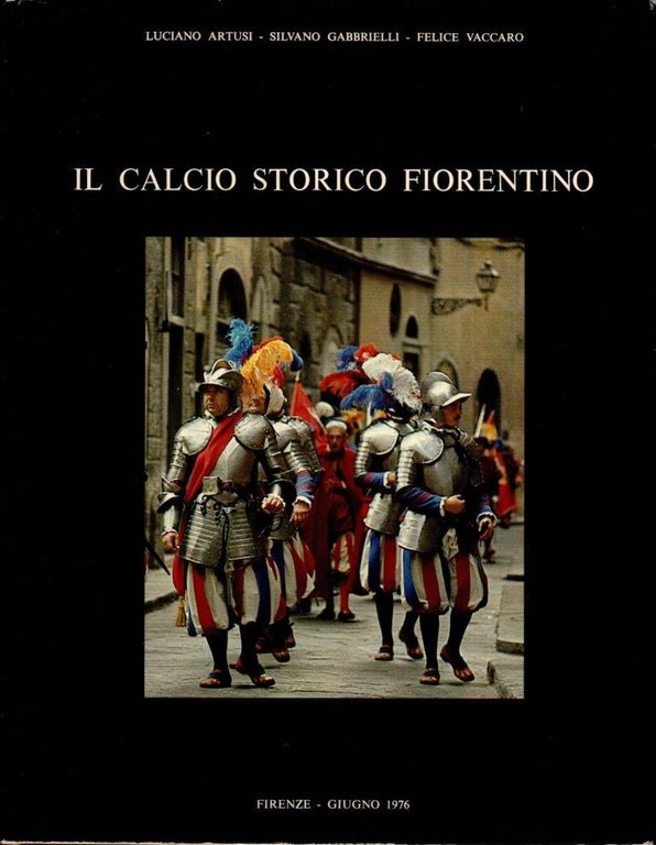 Il calcio storico fiorentino