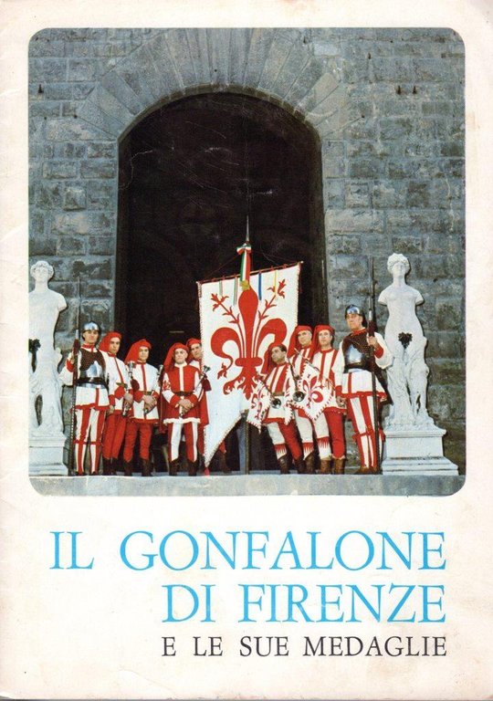 Il Gonfalone di Firenze e le sue medaglie