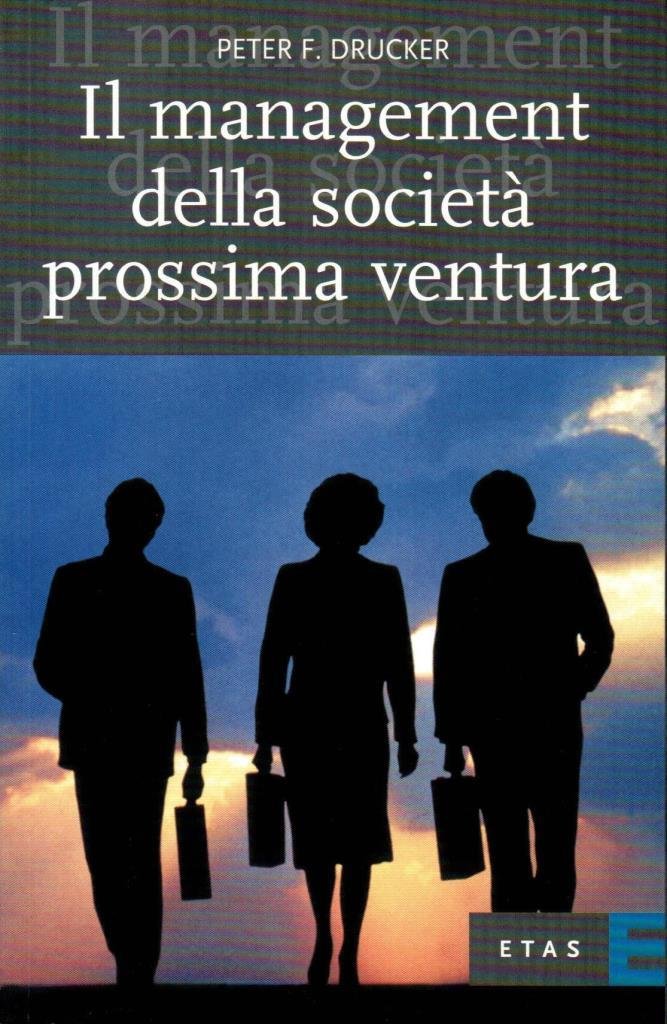 Il management della societ‡ prossima ventura